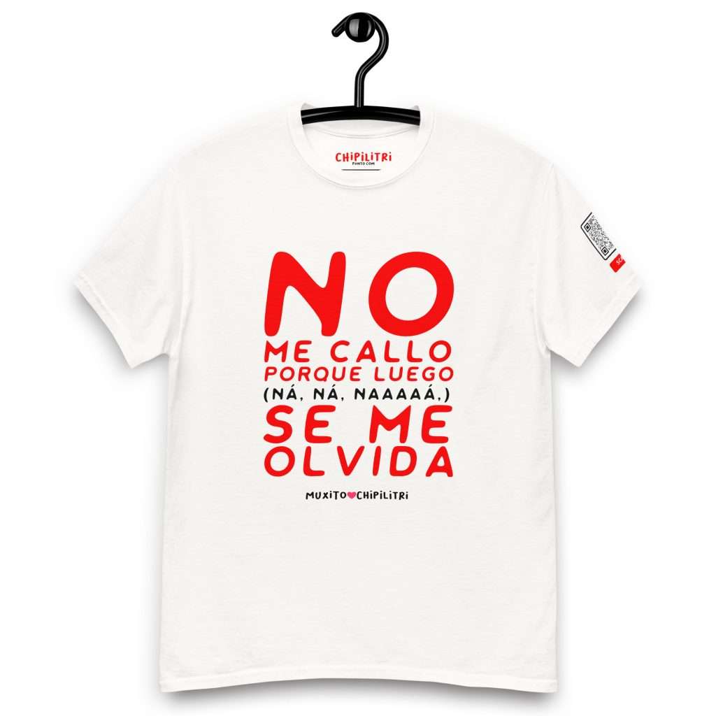 Camiseta musical "No me callo porque se me olvida". Diseño tipográfico Chipilitri y canción vinculada a Moda Sonora.